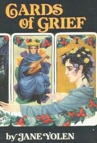 Jane Yolen - Cards of Grief