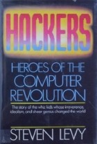 Стивен Леви - Hackers: Heroes of the Computer Revolution