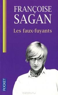 Francoise Sagan - Les faux-fuyants