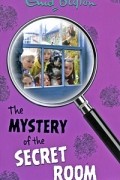 Enid Blyton - The Mystery of the Secret Room