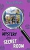 Enid Blyton - The Mystery of the Secret Room