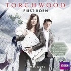 James Goss - Torchwood: First Born