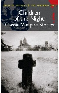 Selected by David Stuart Davies - Children of the Night