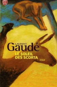 Le soleil des Scorta