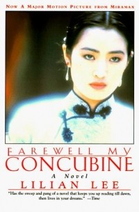 Lillian Lee - Farewell My Concubine: A Novel