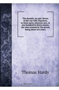 Thomas Hardy - The dynasts
