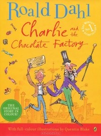 Roald Dahl - Charlie and the Chocolate Factory