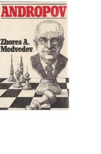 Zhores A. Medvedev - Andropov