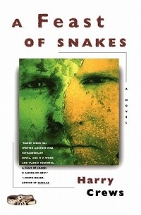 Harry Crews - A Feast of Snakes
