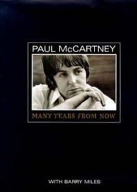 Barry Miles - Paul McCartney: Many Years from Now