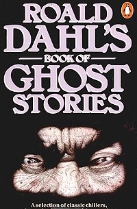 Roald Dahl - Roald Dahl's Book of Ghost Stories
