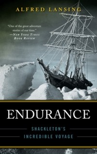 Alfred Lansing - Endurance: Shackleton's Incredible Voyage