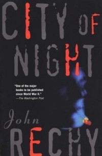 John Rechy - City of Night