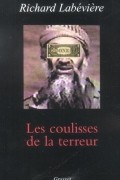 Richard Labeviere - Les coulisses de la terreur