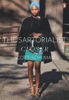 Scott Schuman - The Sartorialist: Closer