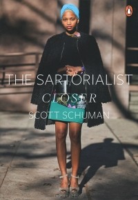 Scott Schuman - The Sartorialist: Closer