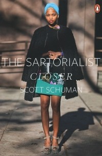 Scott Schuman - The Sartorialist: Closer