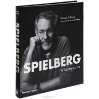 Richard Schickel - Spielberg: A Retrospective