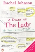 Rachel Johnson - Diary of the Lady: My First Year as Editor