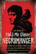 Лиш МакБрайд - Hold Me Closer, Necromancer