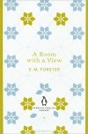 E. M. Forster - A Room with a View