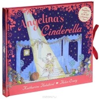 Кэтрин Холаберд - Angelina's Cinderella