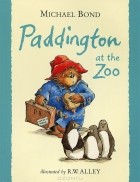 Michael Bond - Paddington at the Zoo