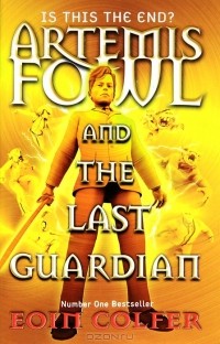 Eoin Colfer - Artemis Fowl and the Last Guardian