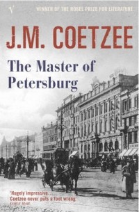 J.M.Coetzee - The Master of Petersburg