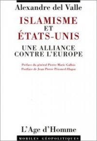 Alexandre Del Valle - Islamisme et Etats-Unis Une Alliance Contre L'Europe [