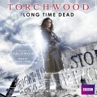 Sarah Pinborough - Torchwood: Long Time Dead