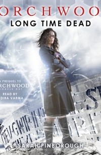 Torchwood: Long Time Dead