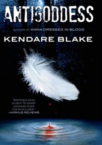Kendare Blake - Antigoddess