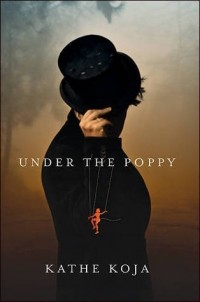 Kathe Koja - Under the Poppy