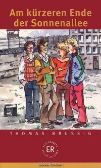 Thomas Brussig - Am kürzeren Ende der Sonnenhellee