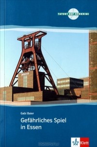 Gabi Baier - Gefahrliches Spiel in Essen (+ CD)