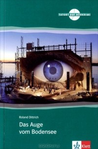 Roland Dittrich - Das Auge vom Bodensee (+ CD)