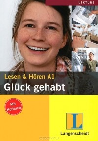  - Gluck gehabt: Lesen & Horen A1 (+ CD)
