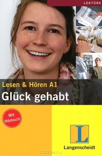  - Gluck gehabt: Lesen & Horen A1 (+ CD)