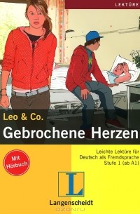 Gebrochene Herzen. Stufe 1 (+ CD)