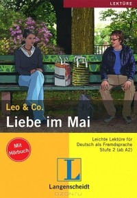 Leo & Co. - Liebe im Mai. Stufe 2 (+ CD)
