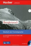 Adalbert Stifter - Bergkristall (+ CD)