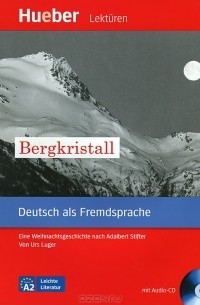 Adalbert Stifter - Bergkristall (+ CD)