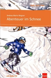 Andrea Maria Wagner - Abenteuer im Schnee (+ CD)