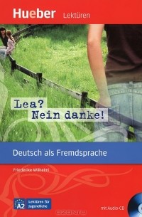 Friederike Wilhelmi - Lea? Nein danke!  (+ CD)