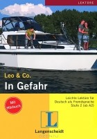  - Leo &amp; Co.: In Gefahr (+ CD-ROM)