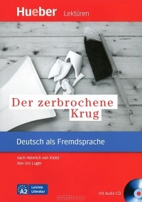 Heinrich von Kleist - Der Zerbrochene Krug (+ CD-ROM)