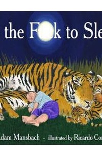 Go the Fuck to Sleep
