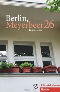 Tanja Nause - Berlin, Meyerbeer 26