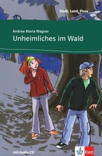 Andrea Maria Wagner - Unheimliches im Wald (+CD)